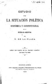 Cover of: Estudio sobre la situación política, económica y constitucional de la República Argentina
