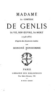 Cover of: Madame la comtesse de Genlis: sa vie, son œuvre, sa mort (1746-1830) d'après des documents inédits