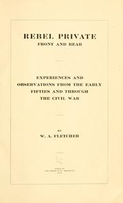 Cover of: Rebel private, front and rear: experiences and observations from the early fifties and through the Civil War