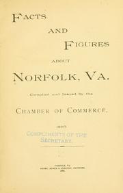 Facts and figures about Norfolk, Va by Norfolk (Va.). Chamber of Commerce.