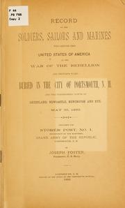 Cover of: Record of the soldiers, sailors and marines who served the United States of America in the war of the rebellion and previous wars by Joseph Foster