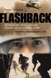 Cover of: Flashback: posttraumatic stress disorder, suicide, and the lessons of war