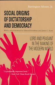 Cover of: Social origins of dictatorship and democracy by Barrington Moore