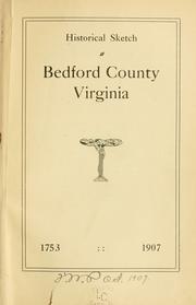 Historical sketch of Bedford County, Virginia