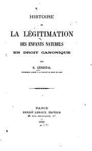Histoire de la légitimation des enfants naturels en droit canonique by Robert Génestal