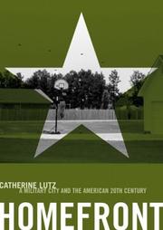 Cover of: Homefront: A Military City and the American Twentieth Century