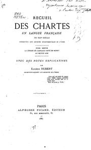Cover of: Recueil des chartes en langue française du XIIe siècle conservées aux Archives départementales de l'Indre, pour servir à l'étude du langage usité en Berry au moyen âge