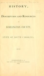 Cover of: History, description and resources of Darlington County, state of South Carolina. by South Carolina State Grange. Darlington Co.