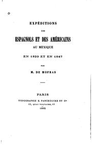 Cover of: Expéditions des Espagnols et des Américains au Mexique en 1829 et en 1847