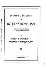 Cover of: A primer of the science of internationalism: with special reference to university debates