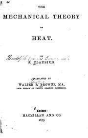 Cover of: The mechanical theory of heat. by R. Clausius