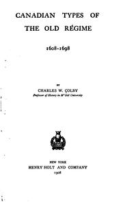 Cover of: Canadian types of the old regime by Colby, Charles W.
