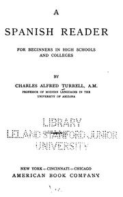 Cover of: A Spanish reader, for beginners in high schools and colleges by Charles Alfred Turrell