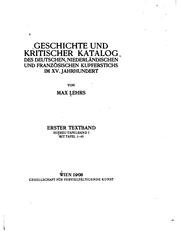Cover of: Geschichte und kritischer Katalog des deutschen, niederländischen und französischen Kupferstichs im XV. Jahrhundert