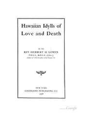 Cover of: Hawaiian idylls of love and death by Herbert H. Gowen