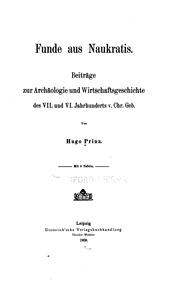 Cover of: Funde aus Naukratis.: Beiträge zur Archäologie und Wirtschaftsgeschichte des VII. und VI. Jahrhunderts v. Chr. Geb.