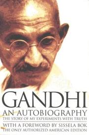 Cover of: Gandhi: An Autobiography: The Story of My Experiments With Truth