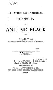 Scientific and industrial history of aniline black by E. Noelting