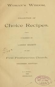Cover of: Woman's wisdom by First Presbyterian Church. Ladies' Society (Owensboro, Ky.)