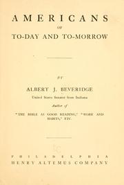 Cover of: Americans of to-day and to-morrow. by Albert Jeremiah Beveridge