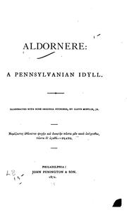 Cover of: Aldornere: a Pennsylvania idyll. by Howard Worcester Gilbert