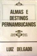 Cover of: Almas e destinos pernambucanos