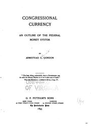 Cover of: Congressional currency: an outline of the federal money system