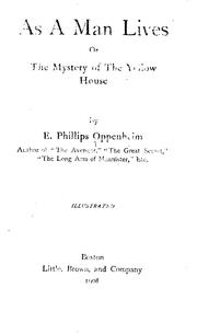 Cover of: As a man lives: or, the mystery of the yellow house