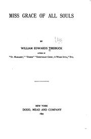 Cover of: Miss Grace of All Souls' by William Edwards Tirebuck
