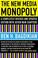 Cover of: The new media monopoly