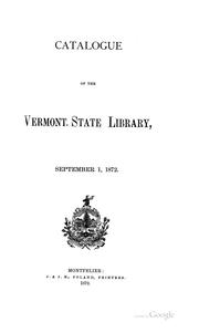 Catalogue of the Vermont State Library, September 1, 1872 by Vermont State Library.