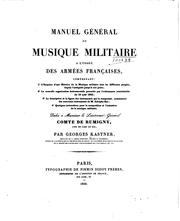 Cover of: Manuel général de musique militaire à l'usage des armées françaises.