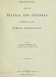 Cover of: Selections from the travels and journals preserved in the Bombay secretariat.