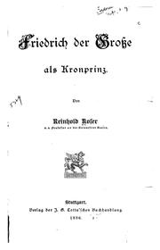 Cover of: Friedrich der Grosse als Kronprinz.
