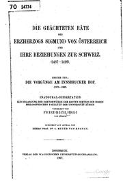 Die geächteten Räte des Erzherzogs Sigmund von Österreich und ihre beziehungen zur Schweiz. (1487-1499) by Friedrich Hermann Hegi