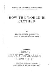 Cover of: How the world is clothed by Frank G. Carpenter
