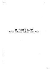 Cover of: In viking land: Norway: its peoples, its fjords and its fjelds