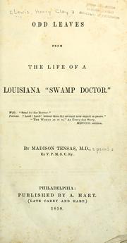 Cover of: Odd leaves from the life of a Louisiana "swamp doctor"...