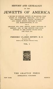 History and genealogy of the Jewetts of America by Frederic Clarke Jewett