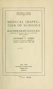 Cover of: Medical inspection of schools by Gulick, Luther Halsey, Gulick, Luther Halsey