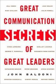 Cover of: Great communication secrets of great leaders | John Baldoni