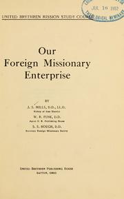Our foreign missionary enterprise by J. S. Mills