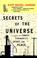 Cover of: Secrets of the Universe