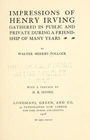 Cover of: Impressions of Henry Irving: gathered in public and private during a friendship of many years