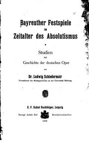 Cover of: Bayreuther Festspiele im Zeitalter des Absolutismus.: Studien zur Geschichte der deutschen Oper