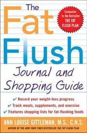Cover of: The Fat Flush Journal and Shopping Guide (Gittleman)