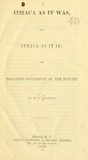 Cover of: Ithaca as it was and Ithaca as it is by Goodwin, H. C.