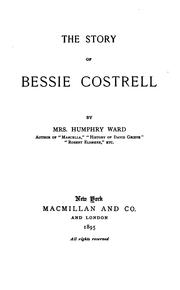 Cover of: The story of Bessie Costrell by Mary Augusta Ward