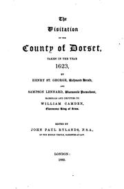 Cover of: The visitation of the county of Dorset: taken in the year 1623