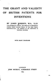 Cover of: The grant and validity of British patents for inventions